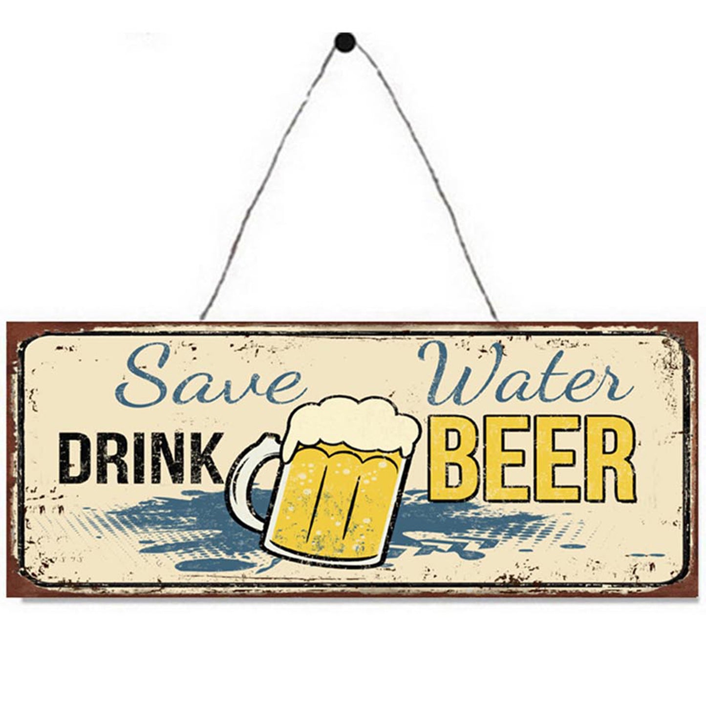 No.PH1522 Save Water, Drink Beer Metal Wall Sign