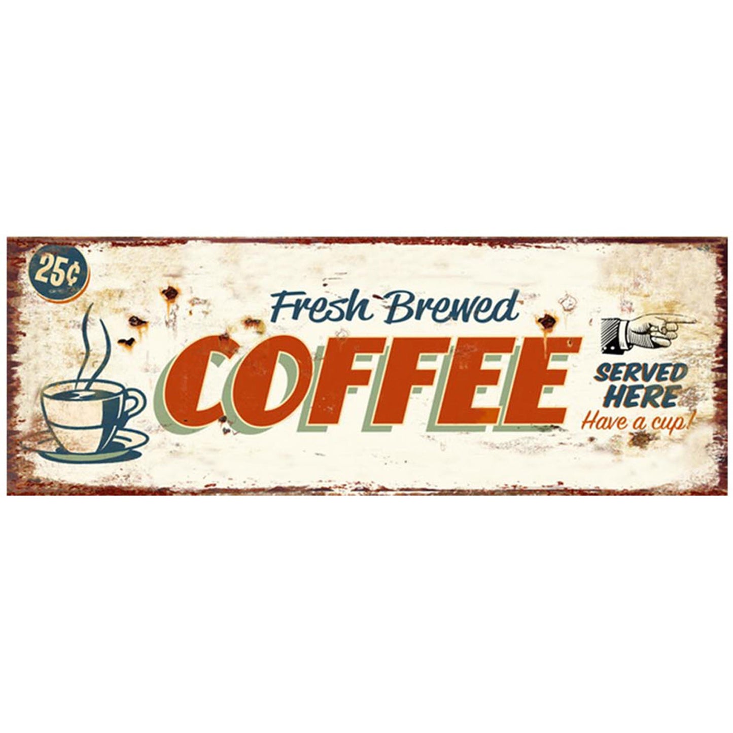 No.PH1525 Coffee Served Here Metal Wall Sign