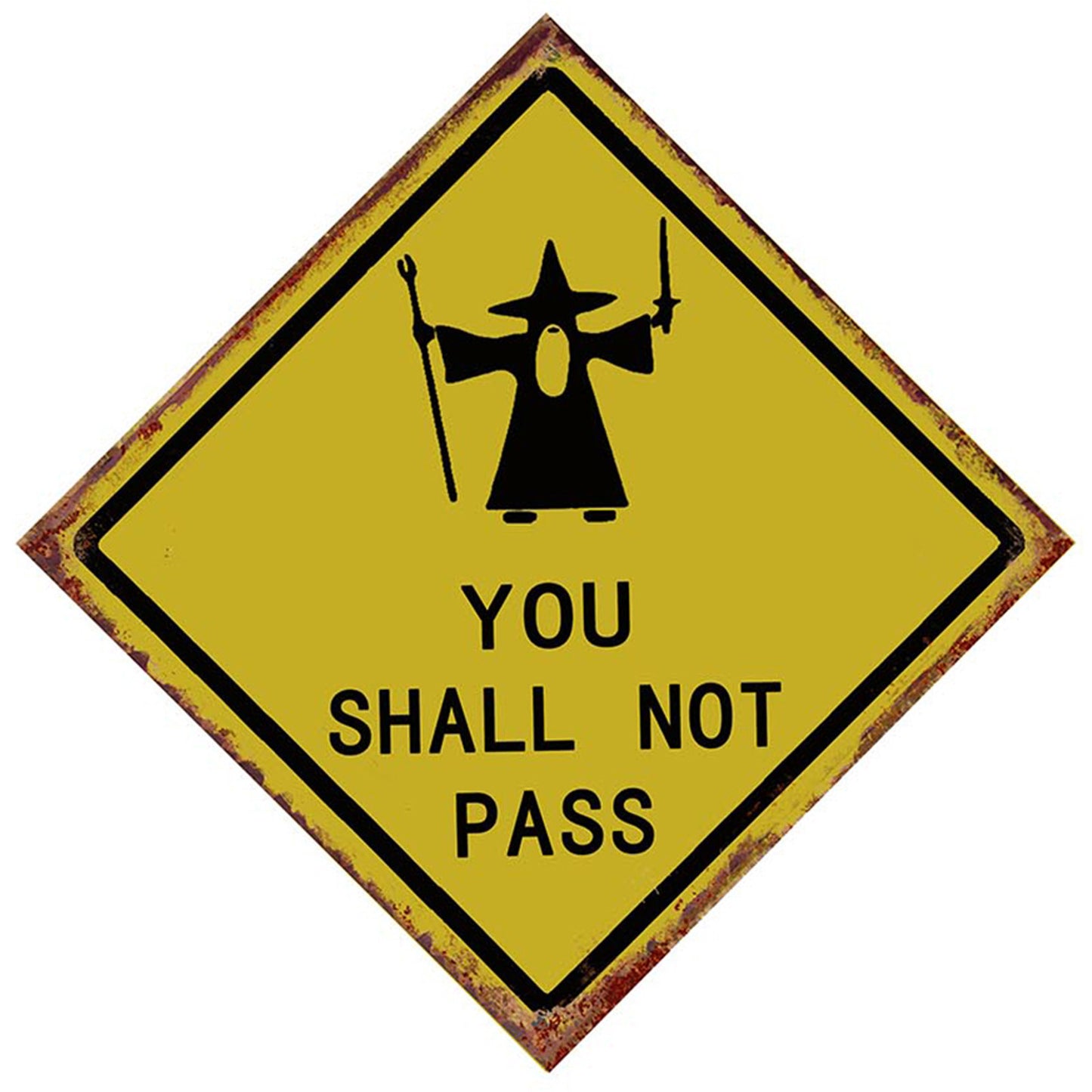 No.PH1953 You Shall Not Pass Road Sign Metal Wall Sign