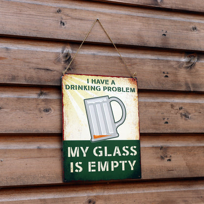No.PH1004 My Glass is Empty Metal Wall Sign