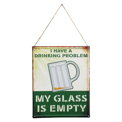 No.PH1004 My Glass is Empty Metal Wall Sign