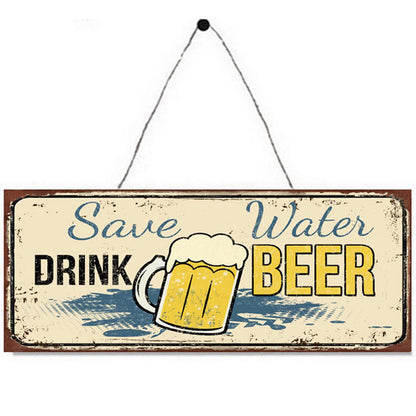 No.PH1522 Save Water, Drink Beer Metal Wall Sign